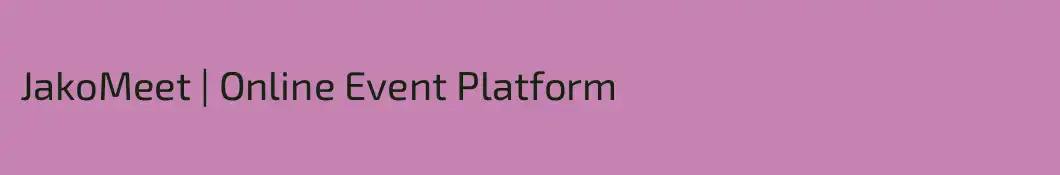 JakoMeet | Online Event Platform